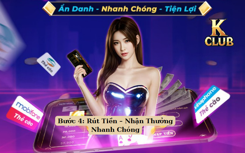 Bước 4: Rút Tiền – Nhận Thưởng Nhanh Chóng 