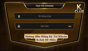 Đăng Ký Tài Khoản Kclub